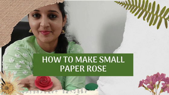 How To Make Small Paper Roses ?