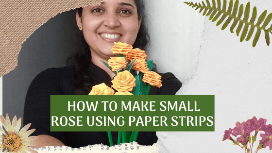 How To Make Small Rose Using Paper Strips ?